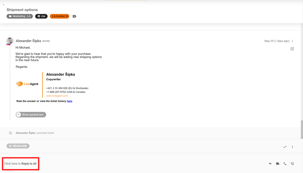 Εικόνα που δείχνει μια αλλαγή στη θέση του κουμπιού Reply και Reply to all στο σύστημα LiveAgent